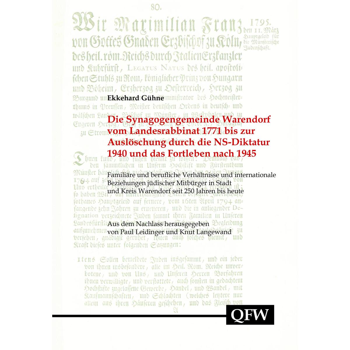 Die Synagogengemeinde Warendorf von der Gründung 1771 bis zur Auslöschung durch ... Die Synagogengemeinde Warendorf von der Gründung 1771 bis zur Auslöschung durch ... von Aschendorff Verlag