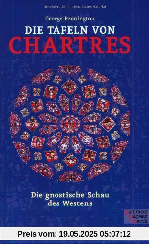 Die Tafeln von Chartres: Die gnostische Schau des Westens