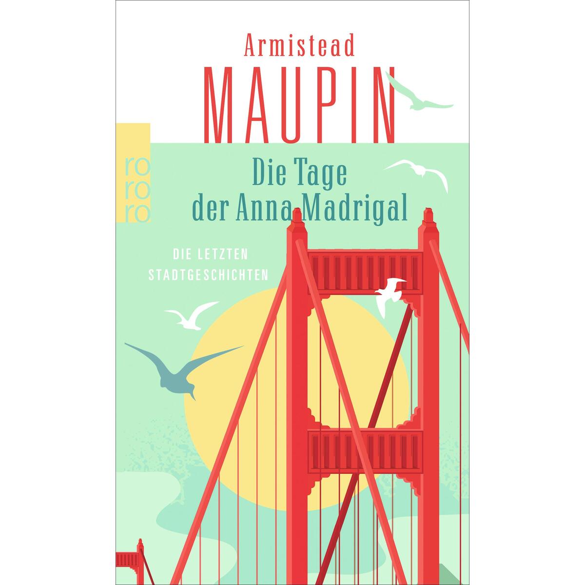 Die Tage der Anna Madrigal von Rowohlt Taschenbuch