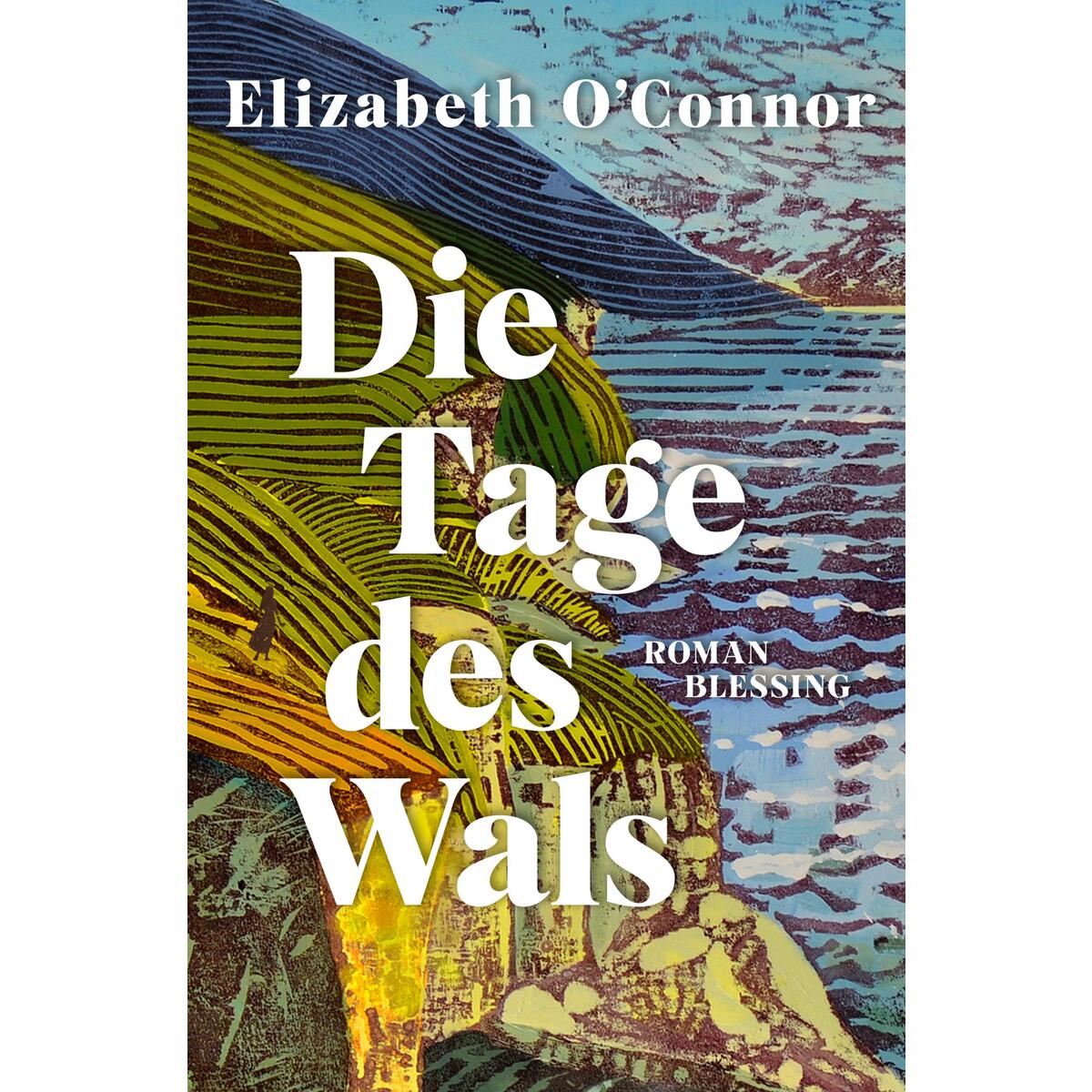 Die Tage des Wals von Blessing Karl Verlag