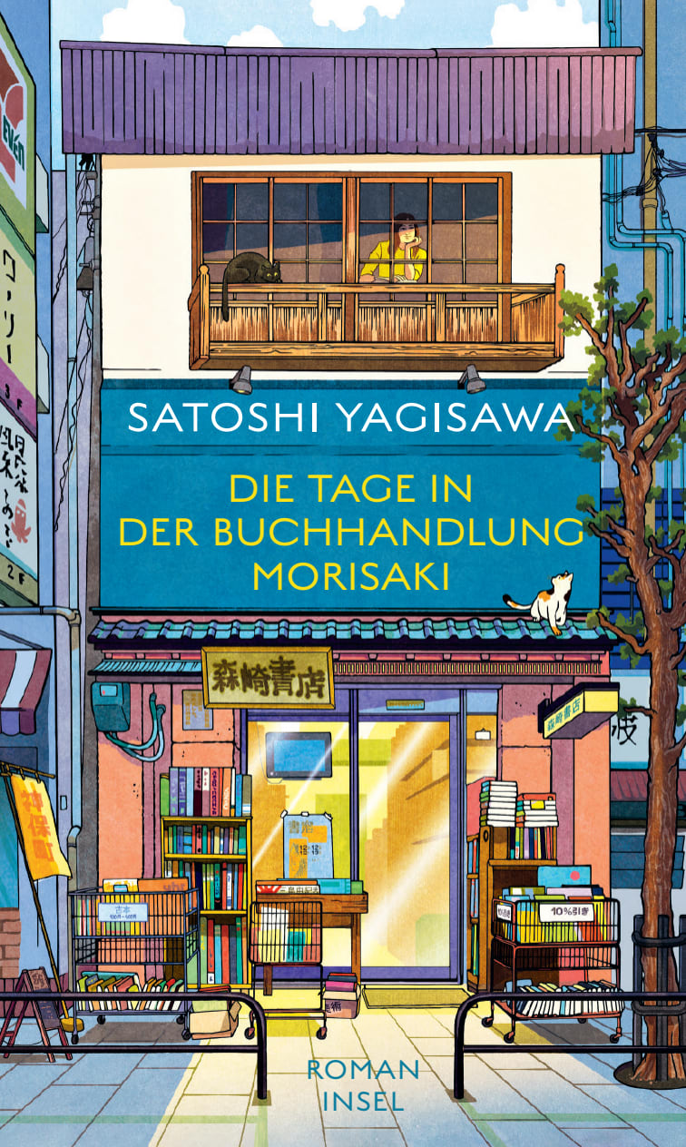 Die Tage in der Buchhandlung Morisaki Die Tage in der Buchhandlung Morisaki von Insel Verlag
