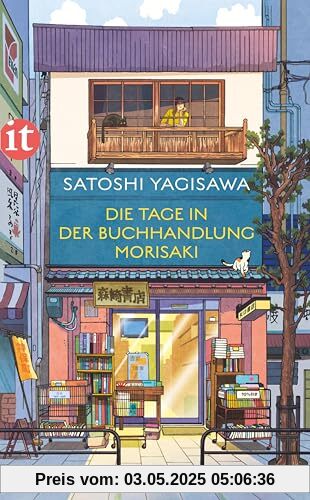 Die Tage in der Buchhandlung Morisaki: Roman | Von der heilsamen Kraft des Lesens (Bücherliebe in Tokio)