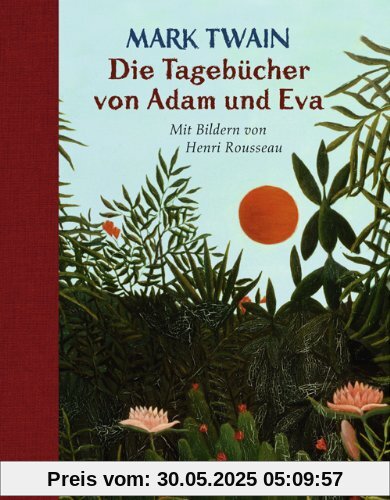 Die Tagebücher von Adam und Eva Die Tagebücher von Adam und Eva