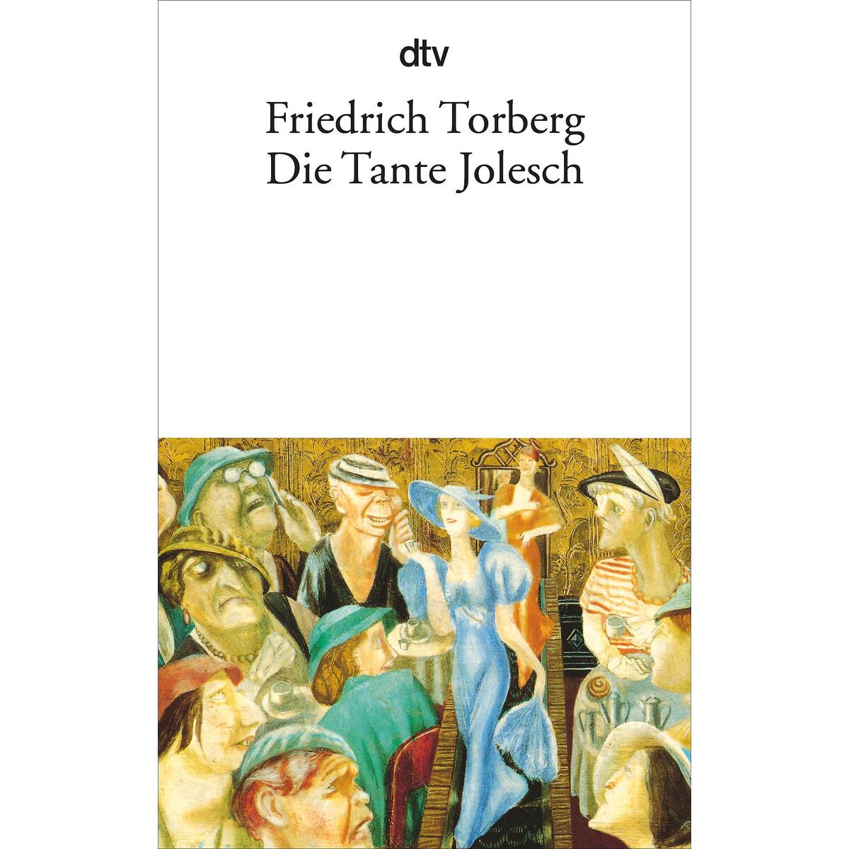 Die Tante Jolesch von dtv Verlagsgesellschaft