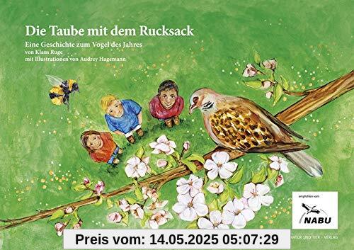 Die Taube mit dem Rucksack: Eine Geschichte zum Vogel des Jahres