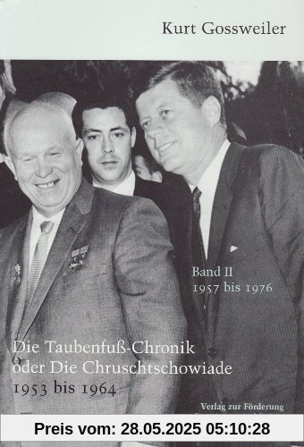 Die Taubenfusschronik oder Die Chruschtschowiade 2: 1957-1976: BD II