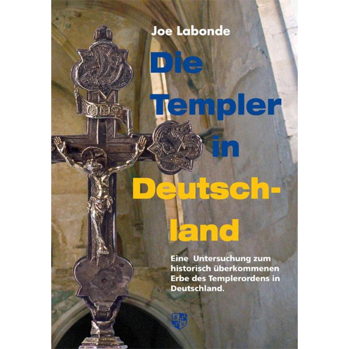 Die Templer in Deutschland Die Templer in Deutschland von Bernardus-Verlag