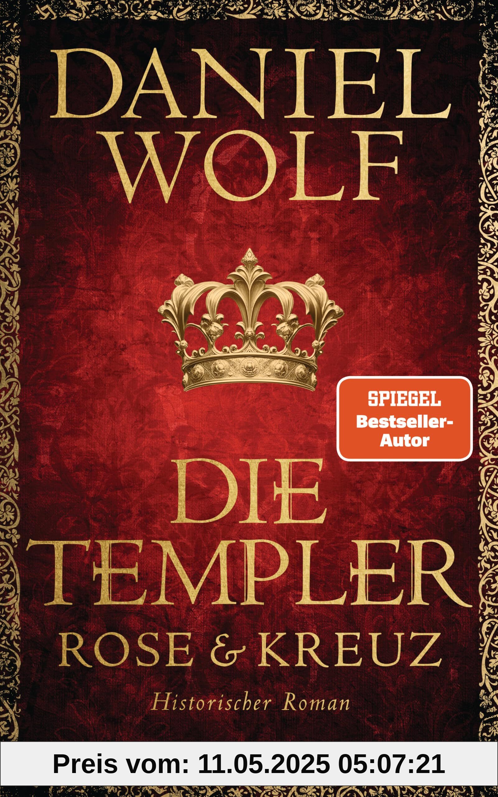 Die Templer. Rose und Kreuz: Historischer Roman