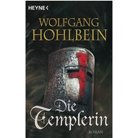 Die Templerin / Die Templer Saga Band 1