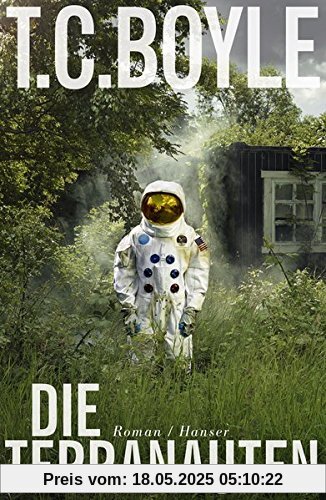 Die Terranauten: Roman Die Terranauten: Roman