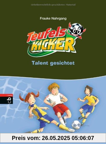 Die Teufelskicker - Talent gesichtet: Band 7