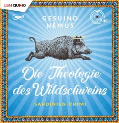 Die Theologie des Wildschweins / Sardinien-Krimi Bd.1 (1 MP3-CD) von United Soft Media (Usm)