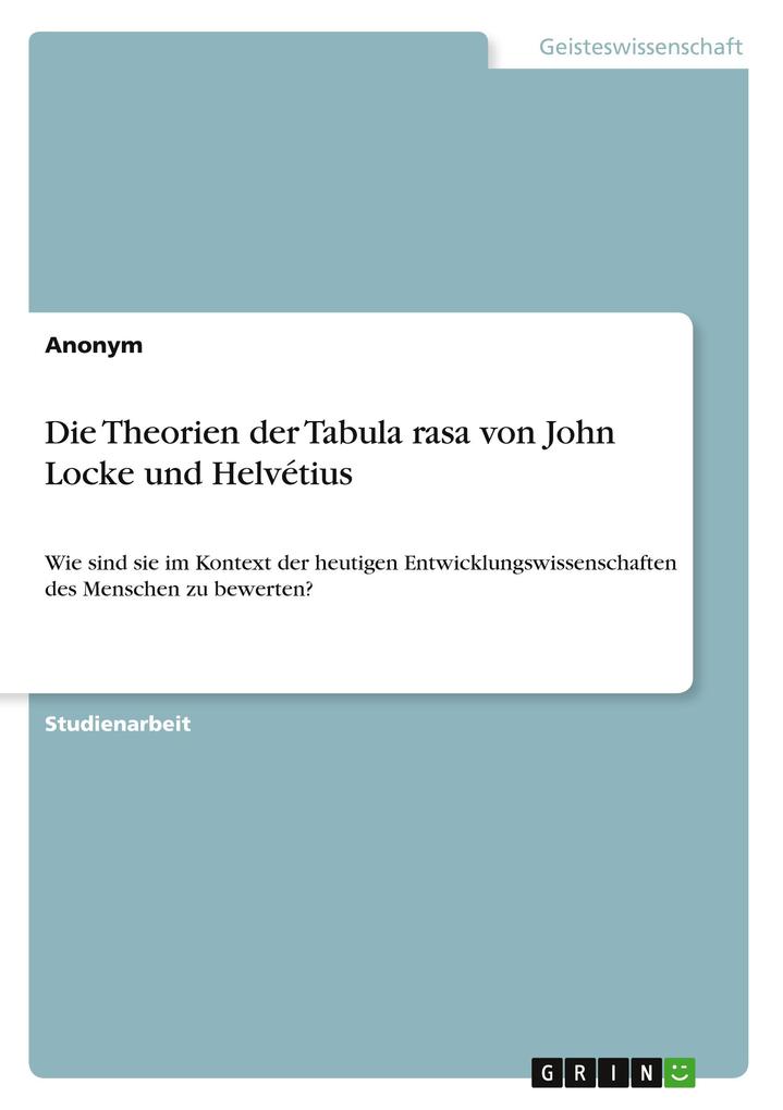 Die Theorien der Tabula rasa von John Locke und Helvétius von GRIN Verlag
