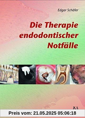 Die Therapie endodontischer Notfälle Die Therapie endodontischer Notfälle