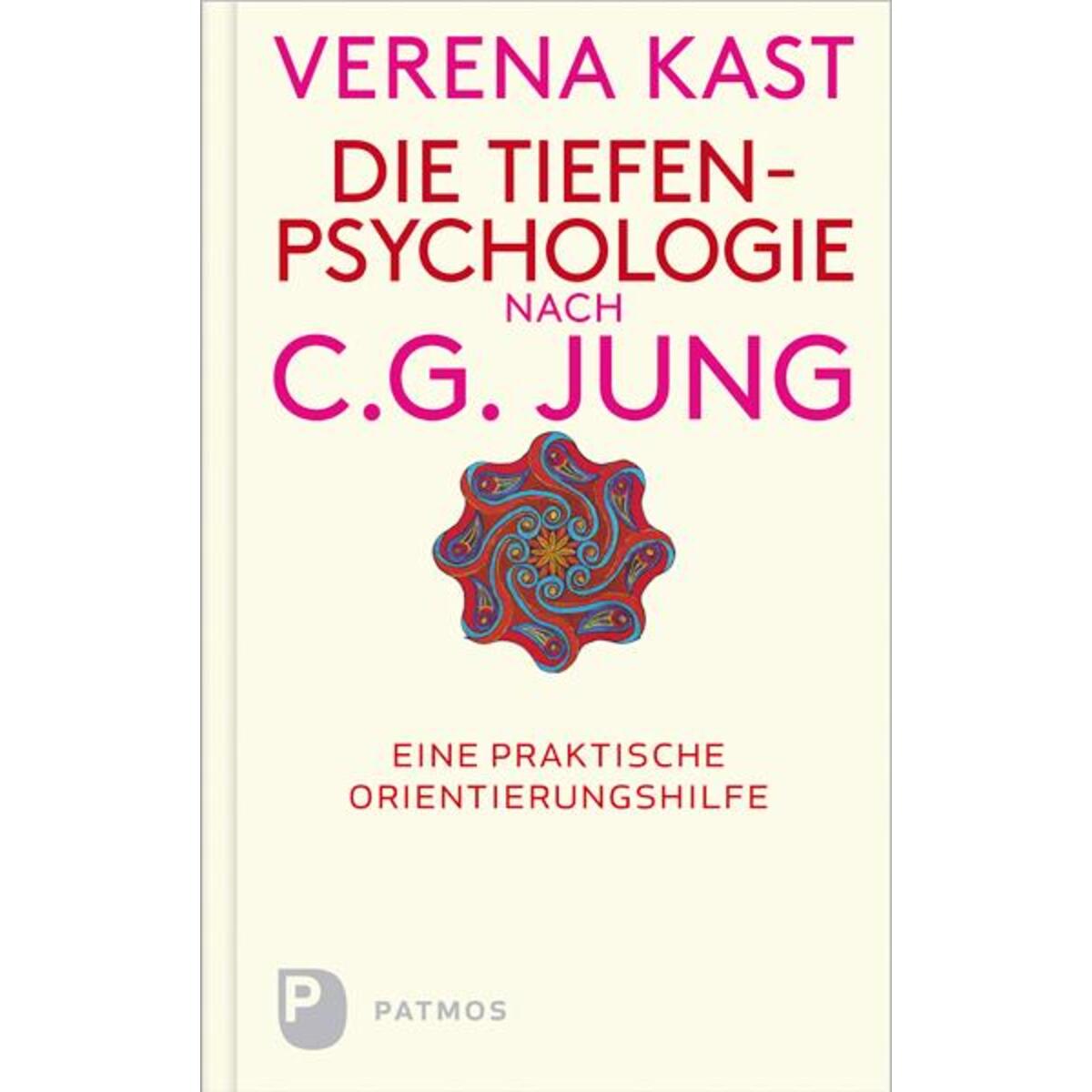 Die Tiefenpsychologie nach C.G.Jung von Patmos-Verlag