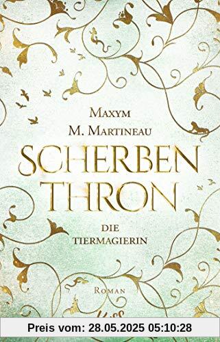 Die Tiermagierin – Scherbenthron (Die Tiermagier-Trilogie, Band 3)