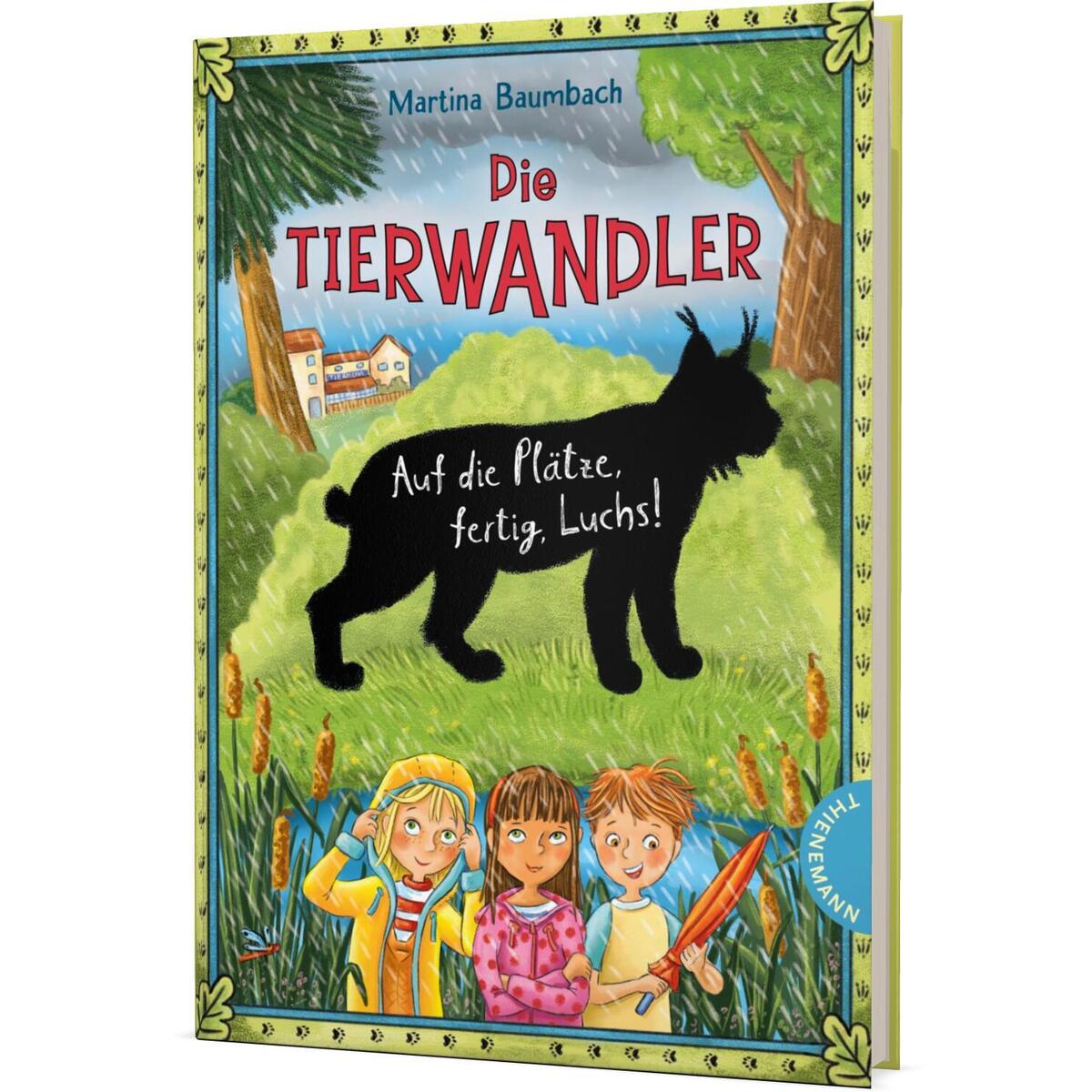 Die Tierwandler 5: Auf die Plätze, fertig, Luchs! Die Tierwandler 5: Auf die Plätze, fertig, Luchs! von Thienemann