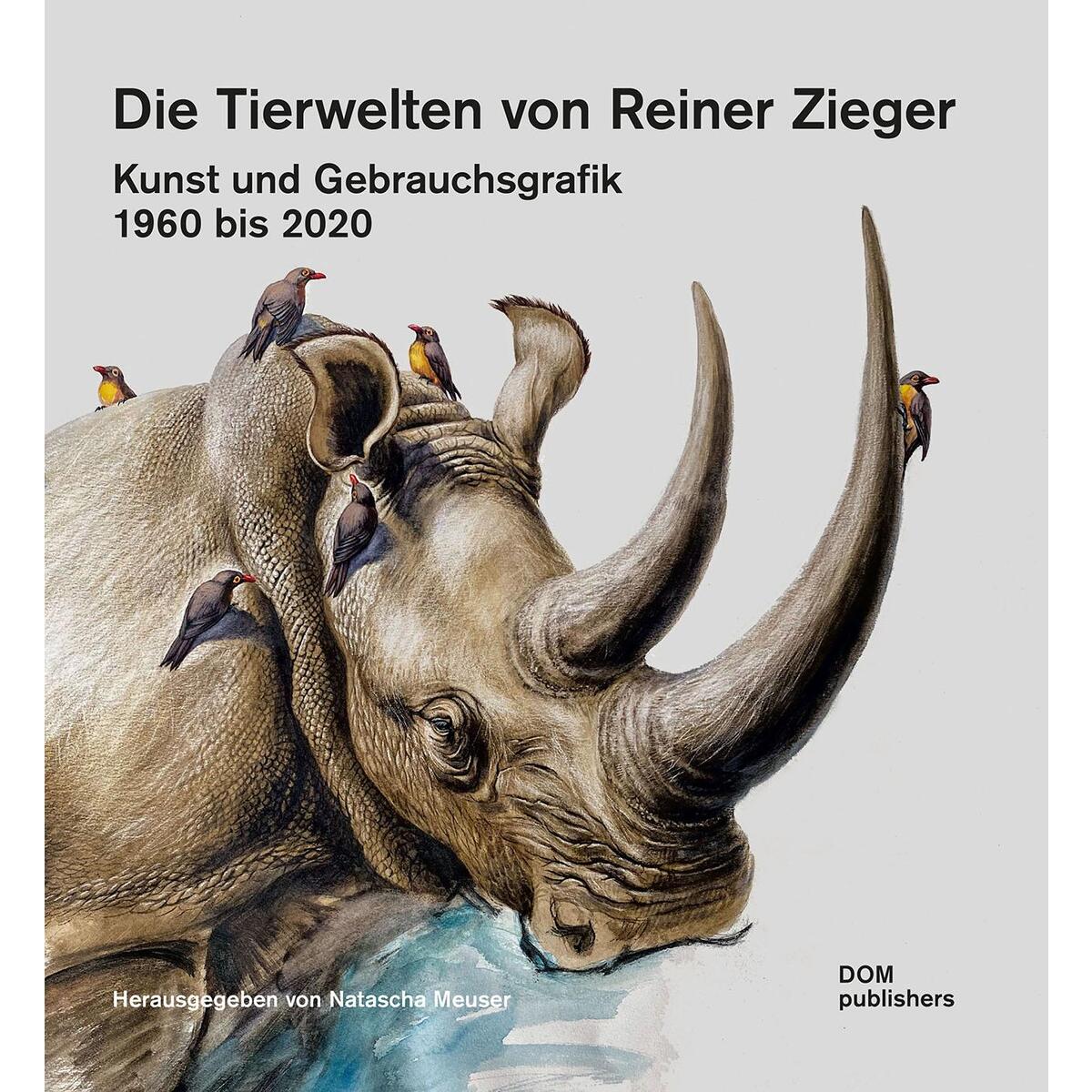 Die Tierwelten von Reiner Zieger Die Tierwelten von Reiner Zieger von DOM Publishers