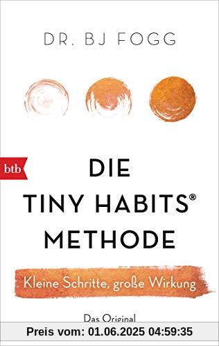 Die Tiny Habits®-Methode: Kleine Schritte, große Wirkung