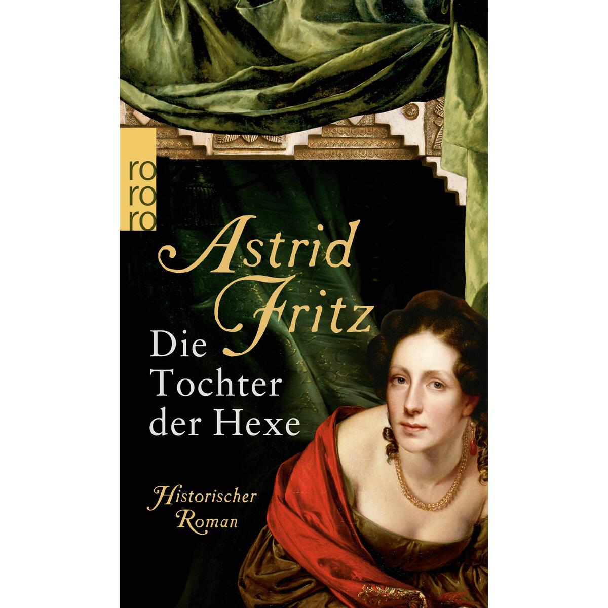 Die Tochter der Hexe Die Tochter der Hexe von Rowohlt Taschenbuch Verlag
