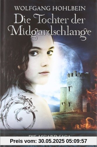 Die Tochter der Midgardschlange: Die Asgard-Saga Die Tochter der Midgardschlange: Die Asgard-Saga