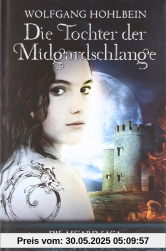 Die Tochter der Midgardschlange: Die Asgard-Saga