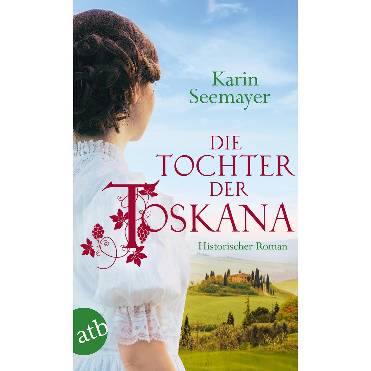 Die Tochter der Toskana Die Tochter der Toskana von Aufbau Taschenbuch