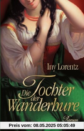 Die Tochter der Wanderhure: Roman (Knaur HC)