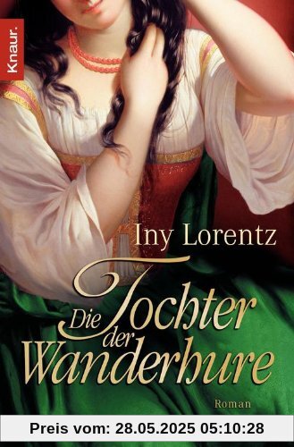 Die Tochter der Wanderhure: Roman (Knaur TB)