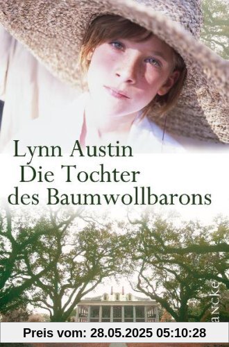 Die Tochter des Baumwollbarons. Südstaaten-Sage 01