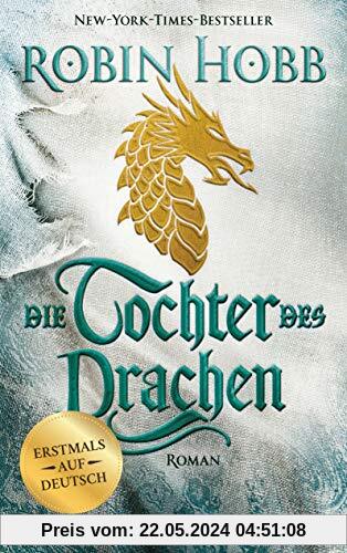 Die Tochter des Drachen: Roman - Erstmals auf Deutsch (Das Kind des Weitsehers, Band 1)