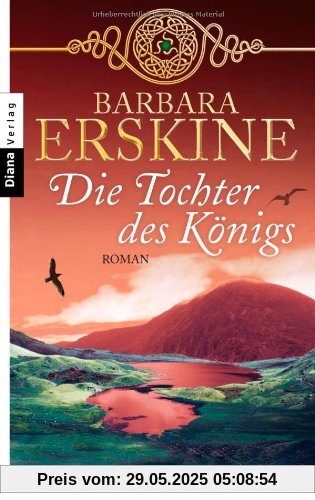 Die Tochter des Königs: Roman Die Tochter des Königs: Roman