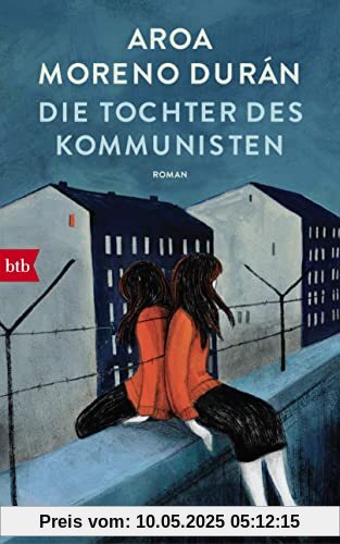 Die Tochter des Kommunisten: Roman