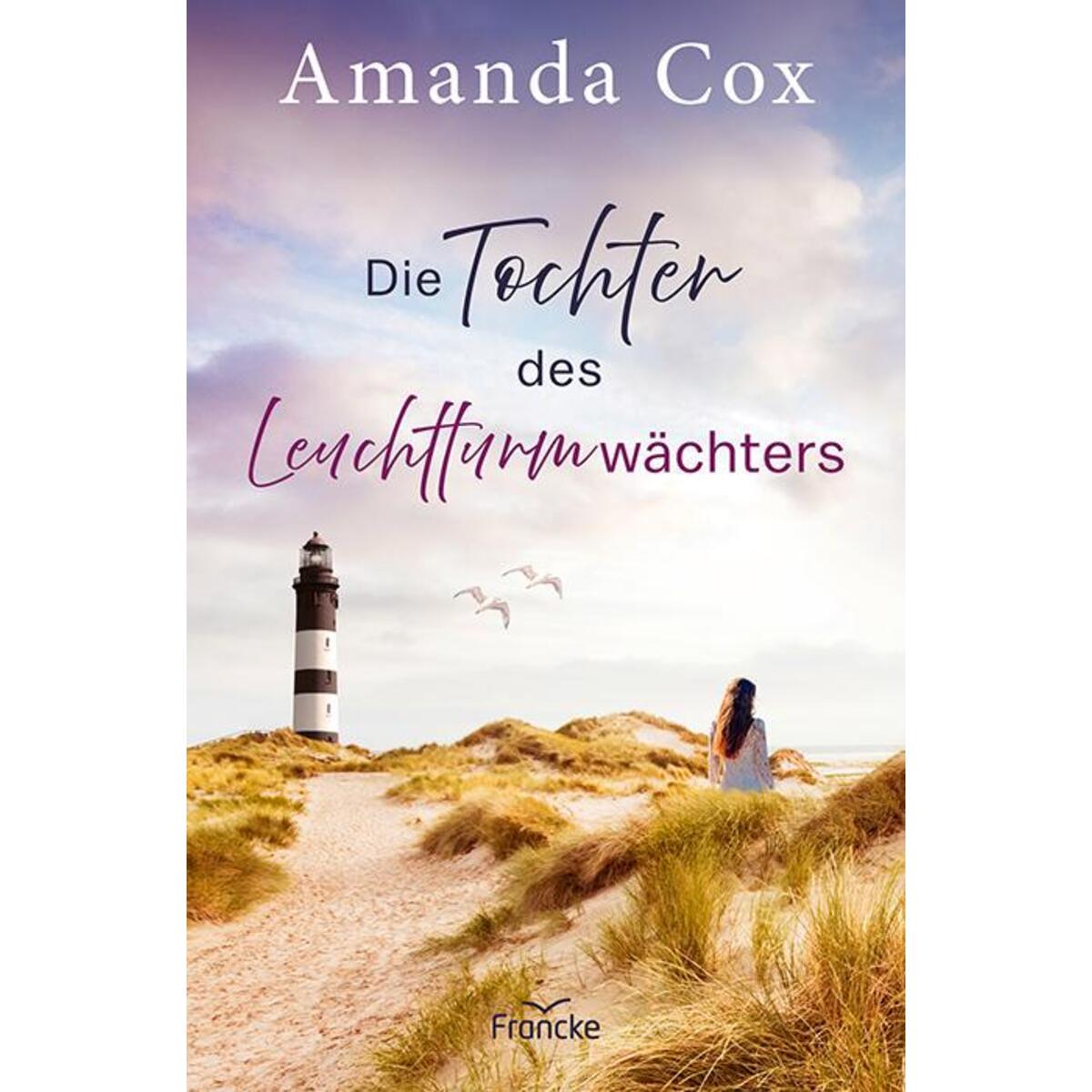 Die Tochter des Leuchtturmwächters von Francke-Buch GmbH