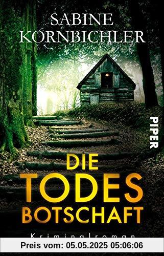 Die Todesbotschaft: Kriminalroman