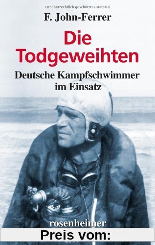 Die Todgeweihten - Deutsche Kampfschwimmer im Einsatz
