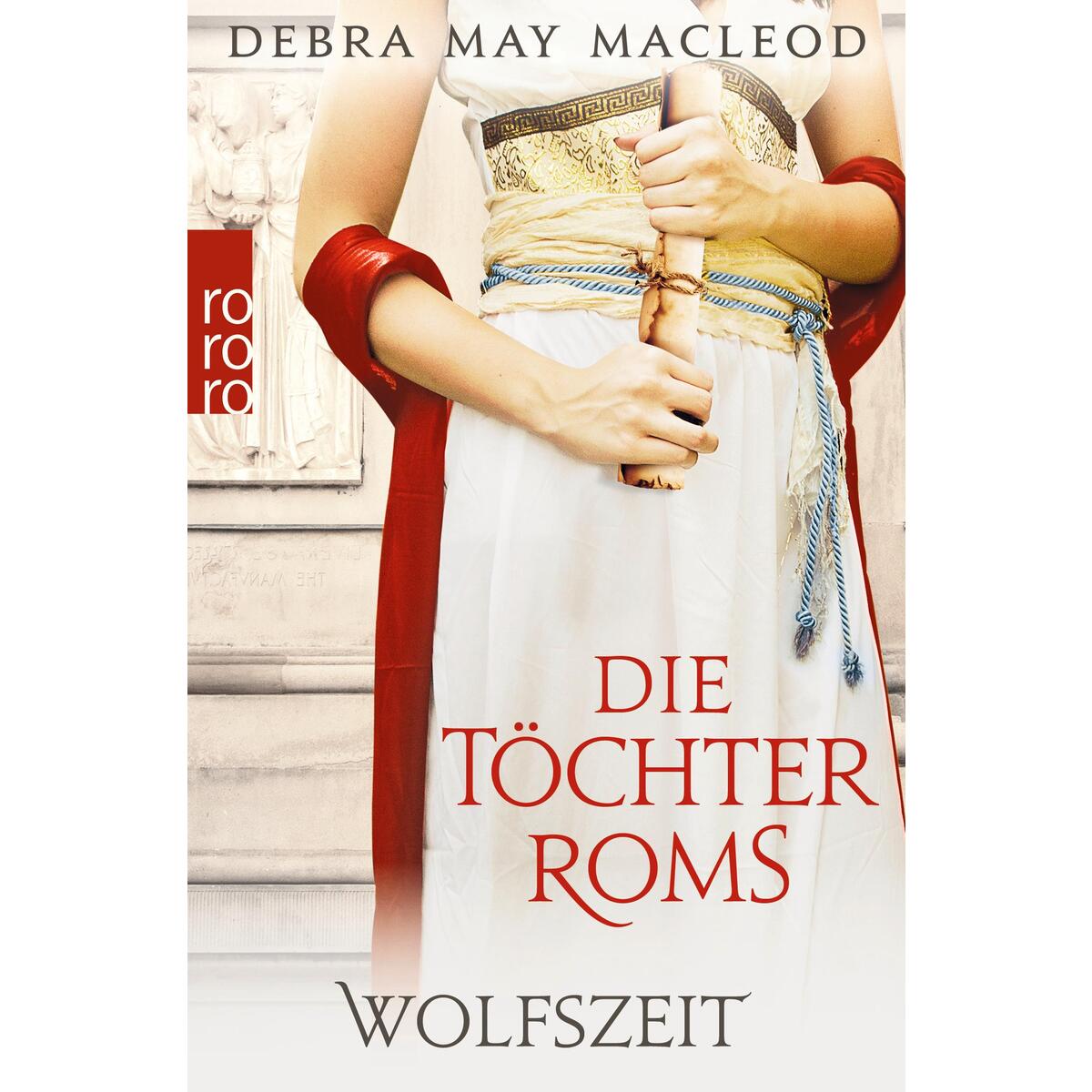 Die Töchter Roms: Wolfszeit von Rowohlt Taschenbuch