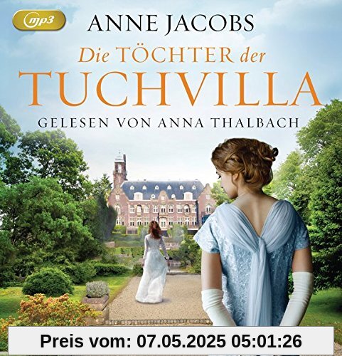 Die Töchter der Tuchvilla (Die Tuchvilla-Saga, Band 2)