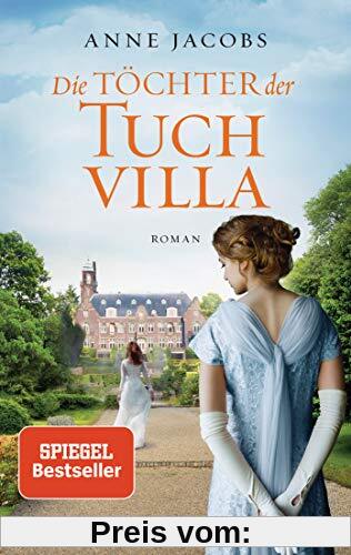 Die Töchter der Tuchvilla: Roman (Die Tuchvilla-Saga, Band 2)