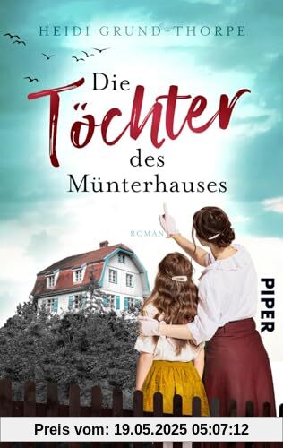 Die Töchter des Münterhauses: Roman | Saga um ein Familiengeheimnis und ein Stück Zeitgeschichte