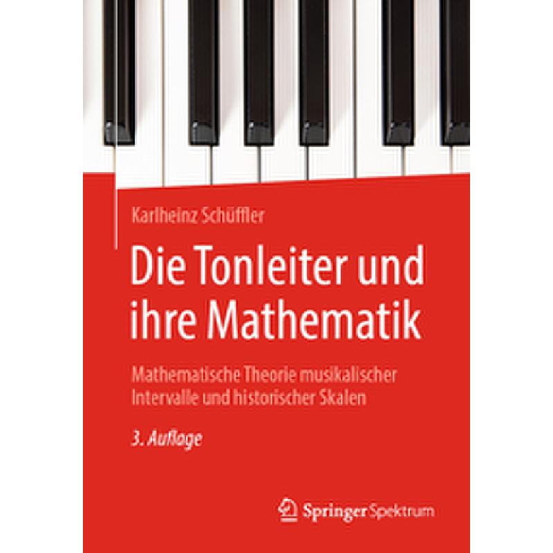 Die Tonleiter und ihre Mathematik | Mathematische Theorie musikalischer Intervalle und historischer Skalen Die Tonleiter und ihre Mathematik | Mathematische Theorie musikalischer Intervalle und historischer Skalen