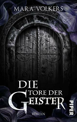 Die Tore der Geister: Roman Die Tore der Geister: Roman