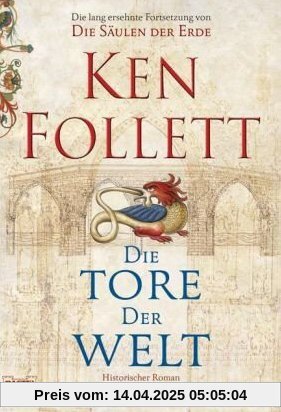 Die Tore der Welt: Roman