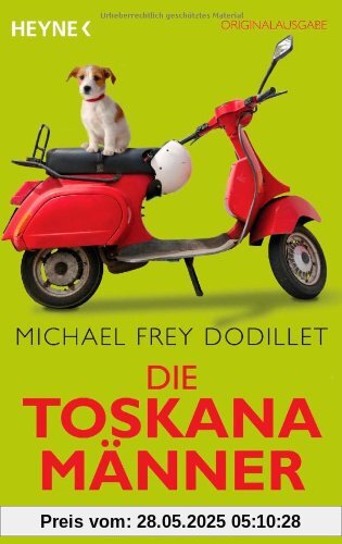Die Toskanamänner: Roman