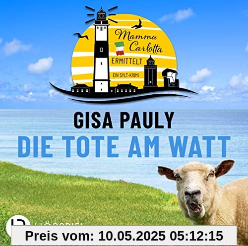 Die Tote am Watt - Mamma Carlottas erster Fall: . Hörspiel.