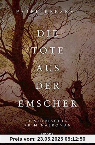 Die Tote aus der Emscher: Historischer Kriminalroman