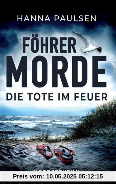Die Tote im Feuer: Nordseekrimi (Föhrer Morde)