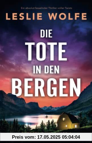 Die Tote in den Bergen: Ein absolut fesselnder Thriller voller Twists (Detective Kay Sharp, Band 4)