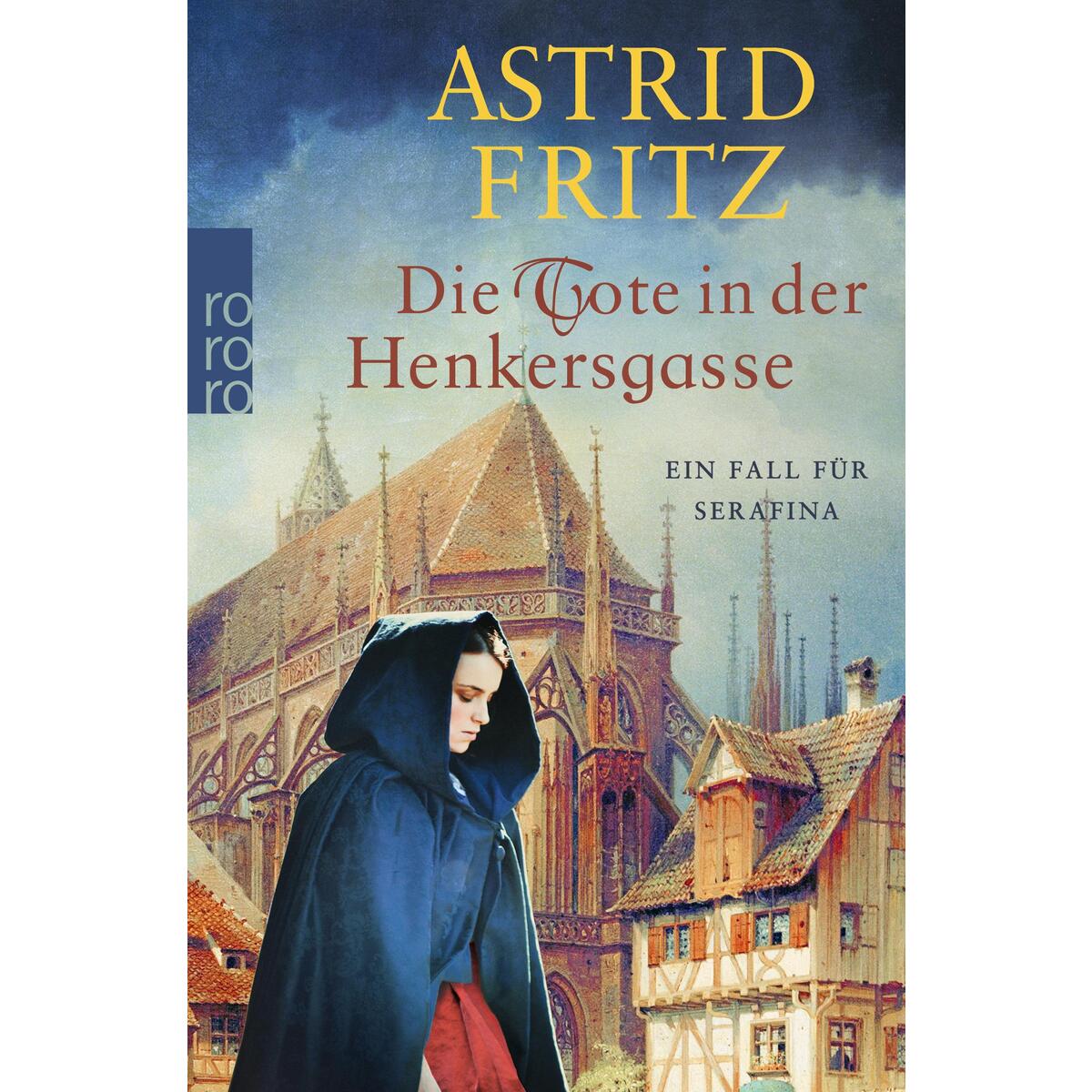 Die Tote in der Henkersgasse von Rowohlt Taschenbuch