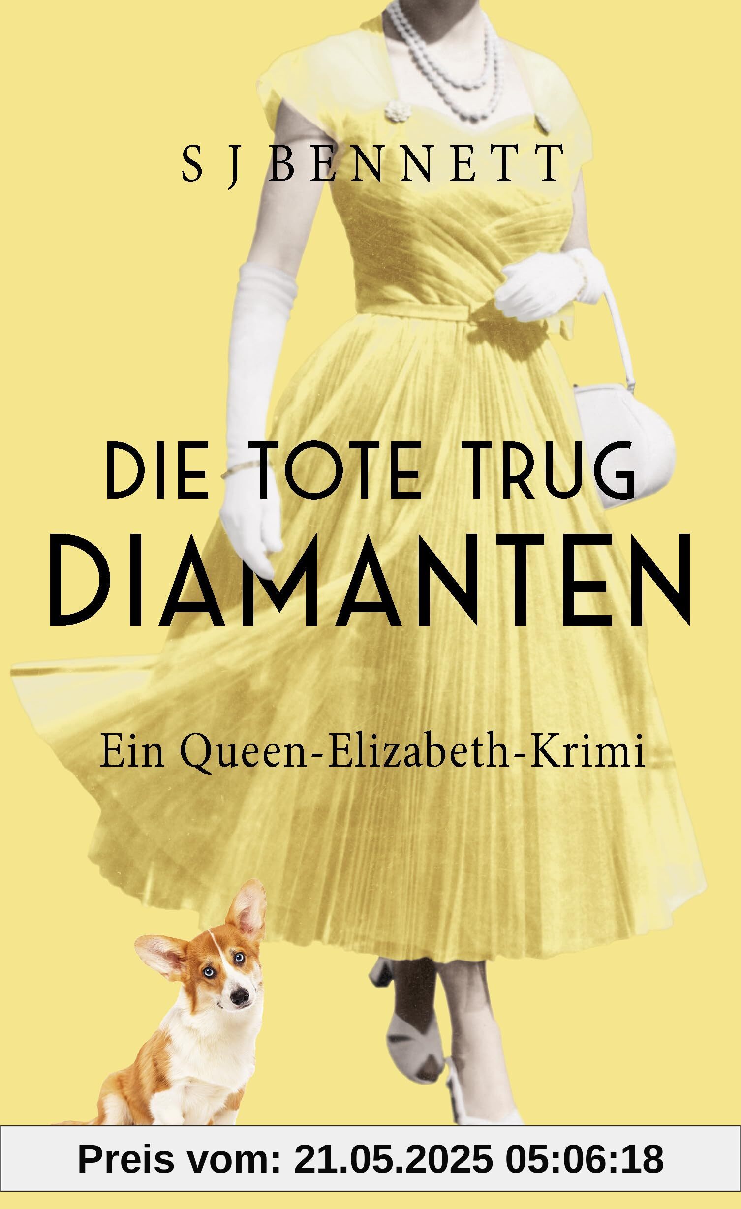 Die Tote trug Diamanten: Ein Queen-Elizabeth-Krimi Die Tote trug Diamanten: Ein Queen-Elizabeth-Krimi